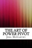 The Art of Power Pivot (Paperback) - Joel McCarthy Photo