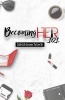 Becoming Her 101 - Little Life Lessons to Live by (Paperback) - Tiffany Lewis Photo