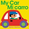 My Car/Mi Carro (Spanish/English Bilingual Edition) (English, Spanish, Paperback) - Byron Barton Photo