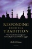 Responding from the Tradition - One Hundred Contemporary Fatwas by the Grand Mufti of Egypt (Paperback) - Ali Gomaa Photo