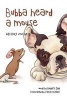 Bubba Heard a Mouse (Calling for Help) (Paperback) - Bubbas Dad Photo