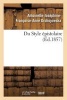 Du Style Epistolaire (French, Paperback) - Drohojowska a J F a Photo