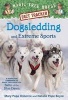 Magic Tree House Fact Tracker #34: Dogsledding and Extreme Sports - A Nonfiction Companion to Magic Tree House #54: Balto of the Blue Dawn (Paperback) - Mary Pope Osborne Photo