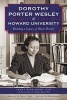 Dorothy Porter Wesley at Howard University - Building a Legacy of Black History (Paperback) - Janet Sims Wood Photo