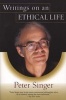 Writings on an ethical life (Paperback) - Peter Singer Photo