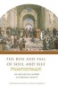 The Rise and Fall of Soul and Self - An Intellectual History of Personal Identity (Hardcover) - Raymond Martin Photo