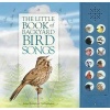 The Little Book of Backyard Bird Songs (Hardcover) - Andrea Pinnington Photo