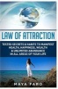 Law of Attraction - Tested Secrets & Habits to Manifest Health, Happiness, Wealth & Unlimited Abundance in All Areas of Your Life (Paperback) - Maya Faro Photo