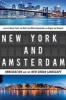 New York and Amsterdam - Immigration and the New Urban Landscape (Paperback) - Nancy Foner Photo