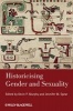 Historicising Gender and Sexuality (Paperback) - Kevin P Murphy Photo