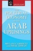 The Political Economy of the Arab Uprisings (Paperback, First Edition,) - Melani Cammett Photo