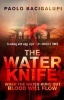 The Water Knife (Paperback) - Paolo Bacigalupi Photo