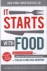 It Starts with Food - Discover the Whole 30 and Change Your Life in Unexpected Ways (Hardcover) - Dallas Hartwig Photo