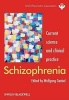 Schizophrenia - Current Science and Clinical Practice (Hardcover) - Wolfgang Gaebel Photo