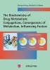The Biochemistry of Drug Metabolism, v. 2 - Conjugations, Consequences of Metabolism, Influencing Factors (Paperback) - Bernard Testa Photo