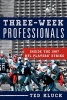 Three-Week Professionals - Inside the 1987 NFL Players' Strike (Hardcover) - Ted Kluck Photo