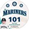 Seattle Mariners 101 (Board book) - Brad M Epstein Photo