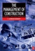 The Management of Construction - A Project Lifecycle Approach (Paperback) - F Lawrence Bennett Photo