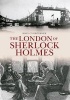 The London of Sherlock Holmes (Paperback) - John Christopher Photo