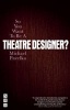 So You Want to be A Theatre Designer? (Paperback) - Michael Pavelka Photo