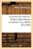 La Guerre de Sept ANS - Histoire Diplomatique Et Militaire. Les Debuts (French, Paperback) - Richard Waddington Photo