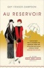 Au Reservoir - A New Mapp and Lucia Novel (Paperback) - Guy Fraser Sampson Photo