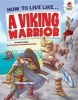 How to Live Like a Viking Warrior (Hardcover) - Anita Ganeri Photo