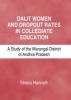 Dalit Women and Dropout Rates in Collegiate Education - A Study of the Warangal District of Andhra Pradesh (Hardcover, 1st Unabridged) - Silveru Harinath Photo