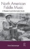 North American Fiddle Music - A Research and Information Guide (Hardcover) - Donald Beisswenger Photo