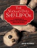 The Voodoo Doll Spellbook - A Compendium of Ancient and Contemporary Spells and Rituals (Paperback) - Denise Alvarado Photo