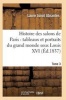 Histoire Des Salons de Paris - Tableaux Et Portraits Du Grand Monde Sous Louis XV T03 (French, Paperback) - Abrantes L Photo