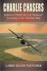 Charlie Chasers - History of USAF AC-119 "Shadow" Gunships in the Vietnam War (Hardcover) - Larry Elton Fletcher Photo