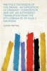 Freytag's Technique of the Drama - An Exposition of Dramatic Composition and Art. an Authorized Translation from the 6th German Ed. by Elias J. MacEwan (Paperback) - Gustav Freytag Photo