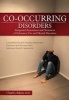 Co-Occurring Disorders - Integrated Assessment and Treatment of Substance Use and Mental Disorders (Paperback) - Charles Atkins Photo