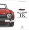 Triumph TR - TR2 to 6: The Last of the Traditional Sports Cars (Hardcover) - Bill Piggott Photo