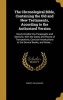 The Chronological Bible, Containing the Old and New Testaments, According to the Authorized Version - Newly Divides Into Paragraphs and Sections, with the Dates and Places of Transactions, Concise Introductions to the Several Books, and Notes... (Hardcove Photo