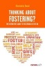 Thinking About Fostering? (Paperback) - Henrietta Bond Photo