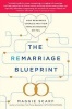 The Remarriage Blueprint - How Remarried Couples and Their Families Succeed or Fail (Paperback) - Maggie Scarf Photo