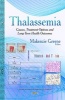 Thalassemia - Causes, Treatment Options and Long-Term Health Outcomes (Hardcover) - Makenzie Greene Photo