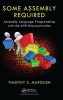 Some Assembly Required - Assembly Language Programming with the AVR Microcontroller (Hardcover) - Timothy S Margush Photo