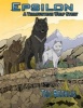 Epsilon - A Yellowstone Wolf Story (Paperback) - Ted Rechlin Photo