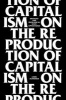 On the Reproduction of Capitalism - Ideology and Ideological State Apparatuses (Paperback) - Louis Althusser Photo