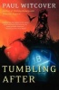 Tumbling After (Paperback) - Paul Witcover Photo