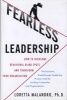 Fearless Leadership - How to Overcome Behavioral Blindspots and Transform Your Organization (Hardcover) - Loretta Malandro Photo