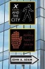 X and the City - Modeling Aspects of Urban Life (Hardcover) - John A Adam Photo