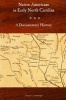 Native Americans in Early North Carolina - A Documentary History (Paperback) - Dennis Isenbarger Photo