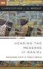 Hearing the Message of Daniel - Sustaining Faith in Today's World (Paperback) - Christopher JH Wright Photo