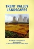 Trent Valley Landscapes - The Archaeology of 500,000 Years of Change (Paperback) - D Knight Photo