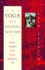 The Yoga of Spiritual Devotion - A Modern Translation of the Narada Bhakti Sutras (Paperback) - Prem Prakash Photo