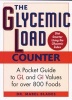 The Glycemic Load Counter - A Pocket Guide to Gl and GI Values for Over 800 Foods (Paperback) - Mabel Blades Photo